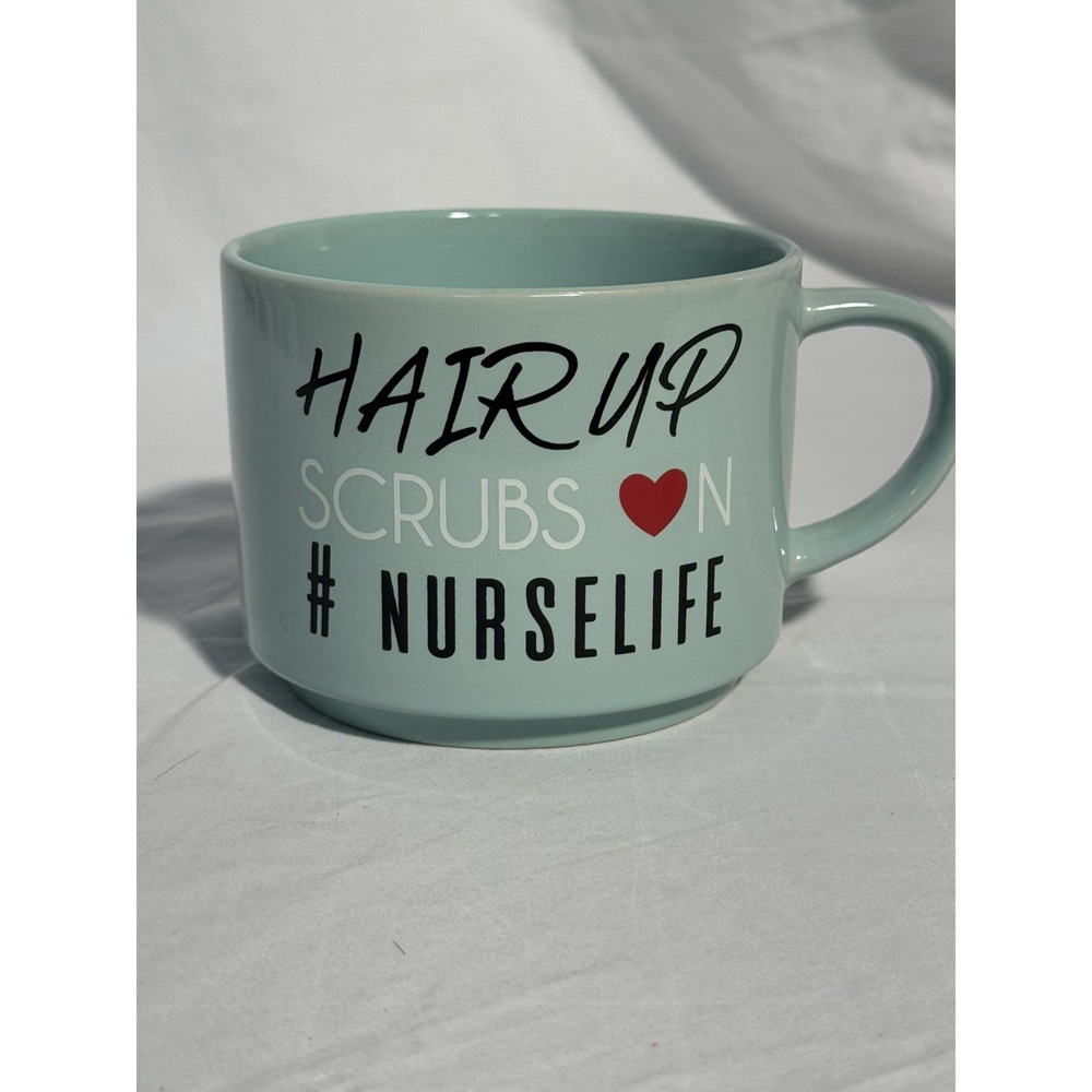 Coffee Mug Tea Hair Up Scrubs On # Nurselife Green Large Cup Dishwasher Safe